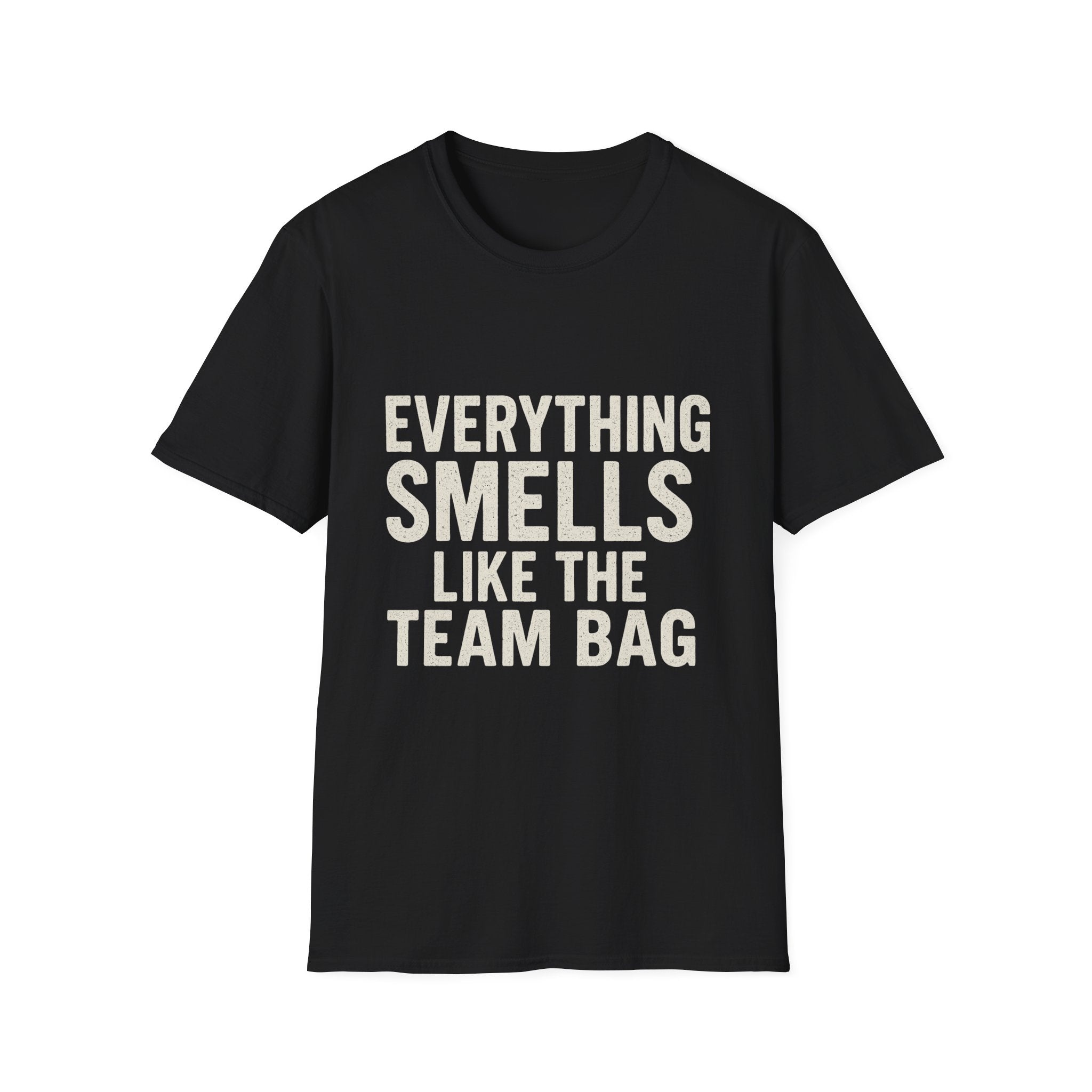 Everything Smells Like The Team Bag T-Shirt