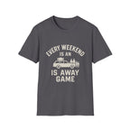 Every Weekend Is An Away Game T-Shirt
