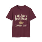 Ballpark Breakfast: Coffee & Dust T-Shirt