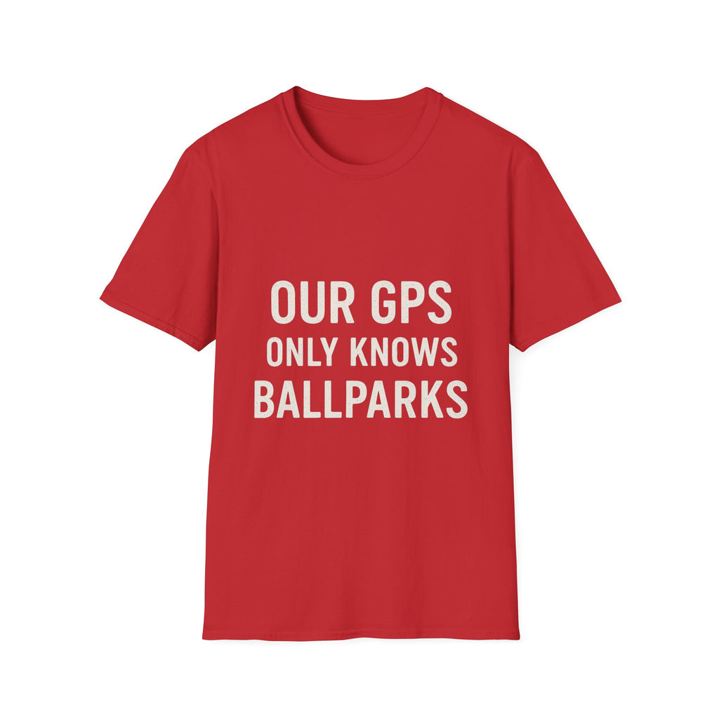 Our Gps Only Knows Ballparks T-Shirt
