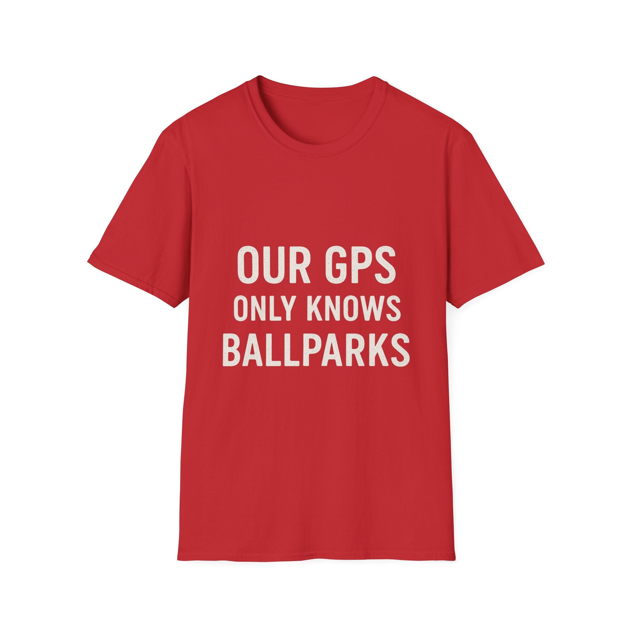 Our Gps Only Knows Ballparks T-Shirt