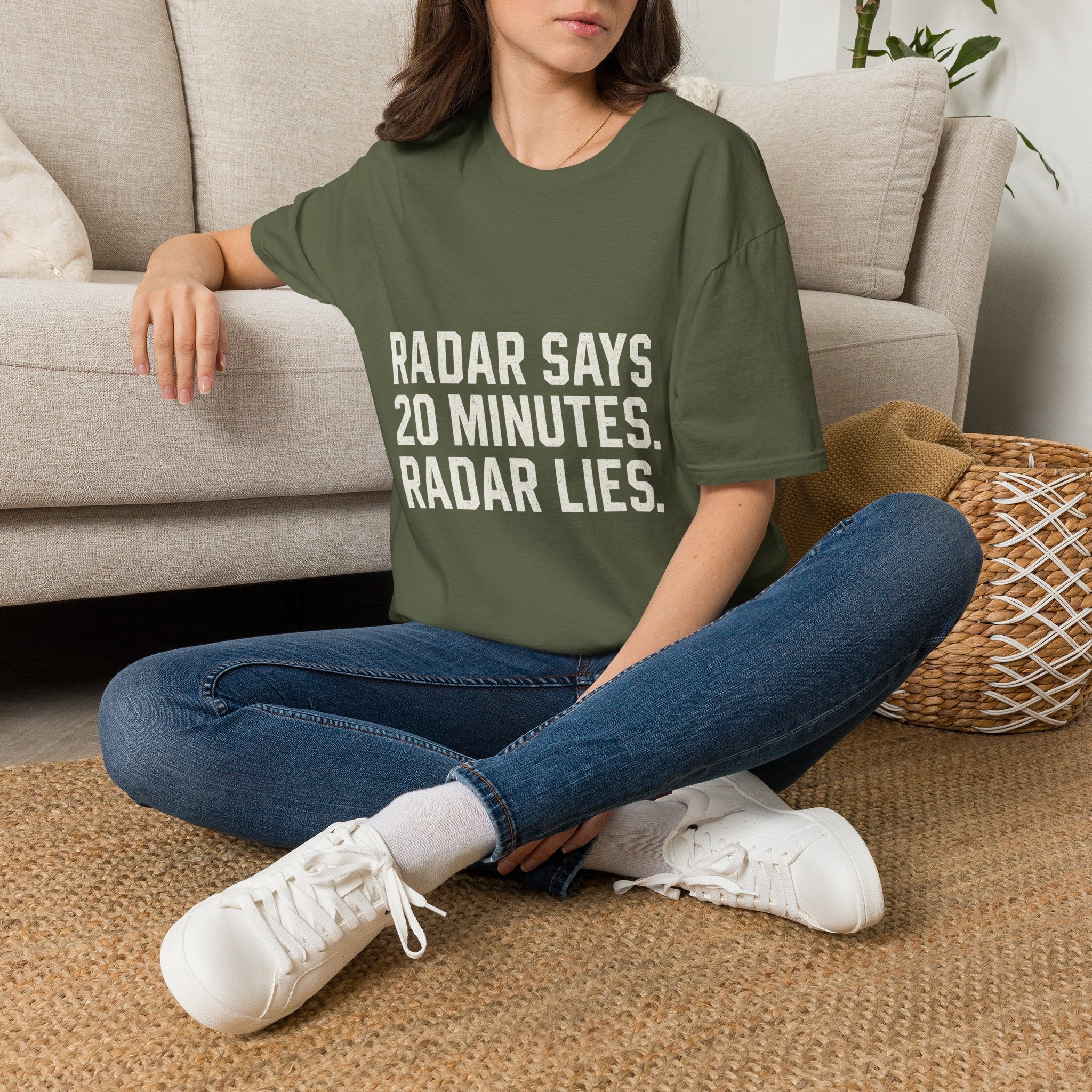 Radar Says 20 Minutes. Radar Lies T-Shirt