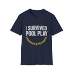 I Survived Pool Play T-Shirt