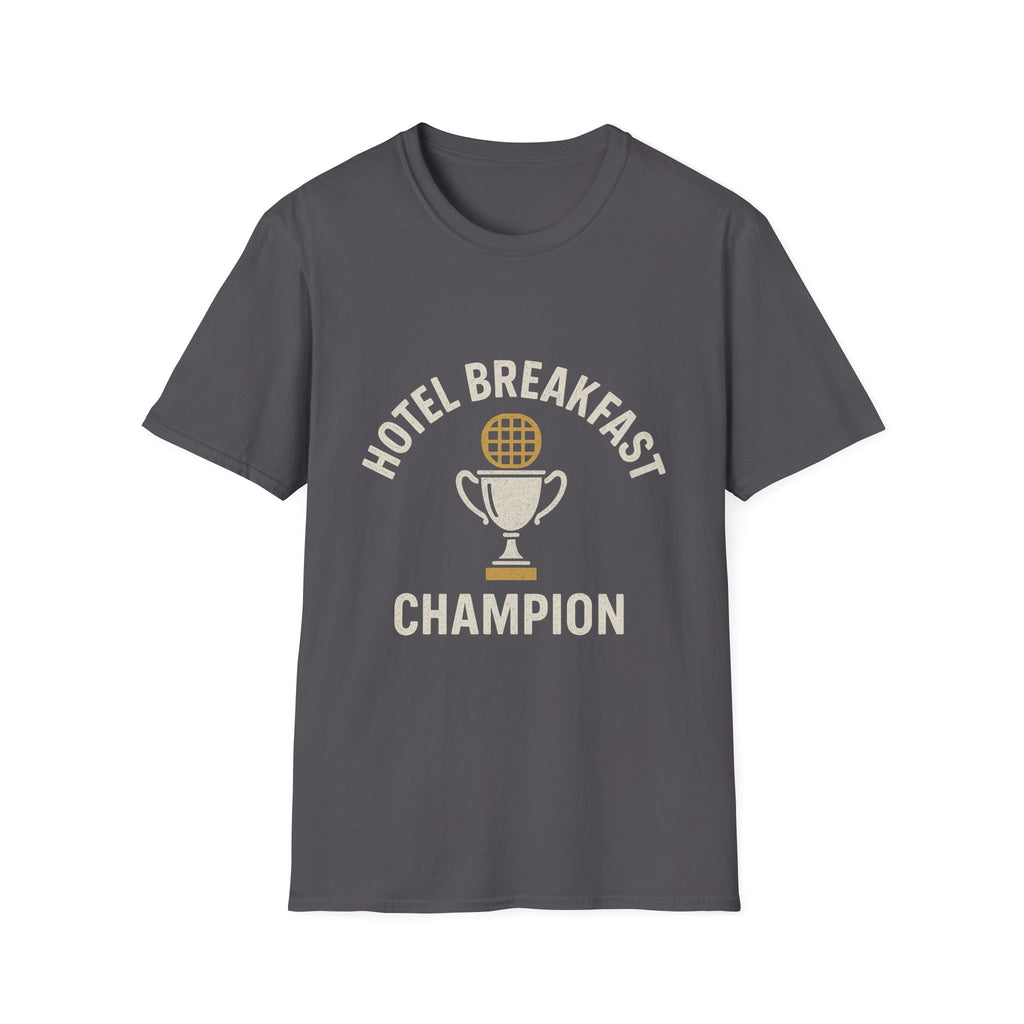 Hotel Breakfast Champion T-Shirt