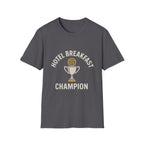 Hotel Breakfast Champion T-Shirt