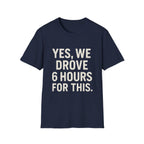 Yes, We Drove 6 Hours For This T-Shirt