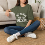 Weekends Are For Brackets T-Shirt