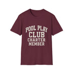 Pool Play Club: Charter Member T-Shirt