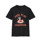 Pool Play Champion T-Shirt