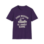 Every Weekend Is An Away Game T-Shirt