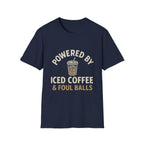 Powered By Iced Coffee & Foul Balls T-Shirt