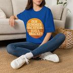 Our Summer Vacation Has A Bracket T-Shirt