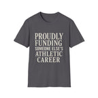 Funding Athletic Career T-Shirt