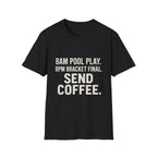 Send Coffee T-Shirt