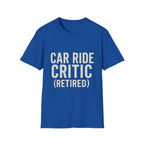 Car Ride Critic (retired) T-Shirt