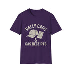 Rally Caps & Gas Receipts T-Shirt