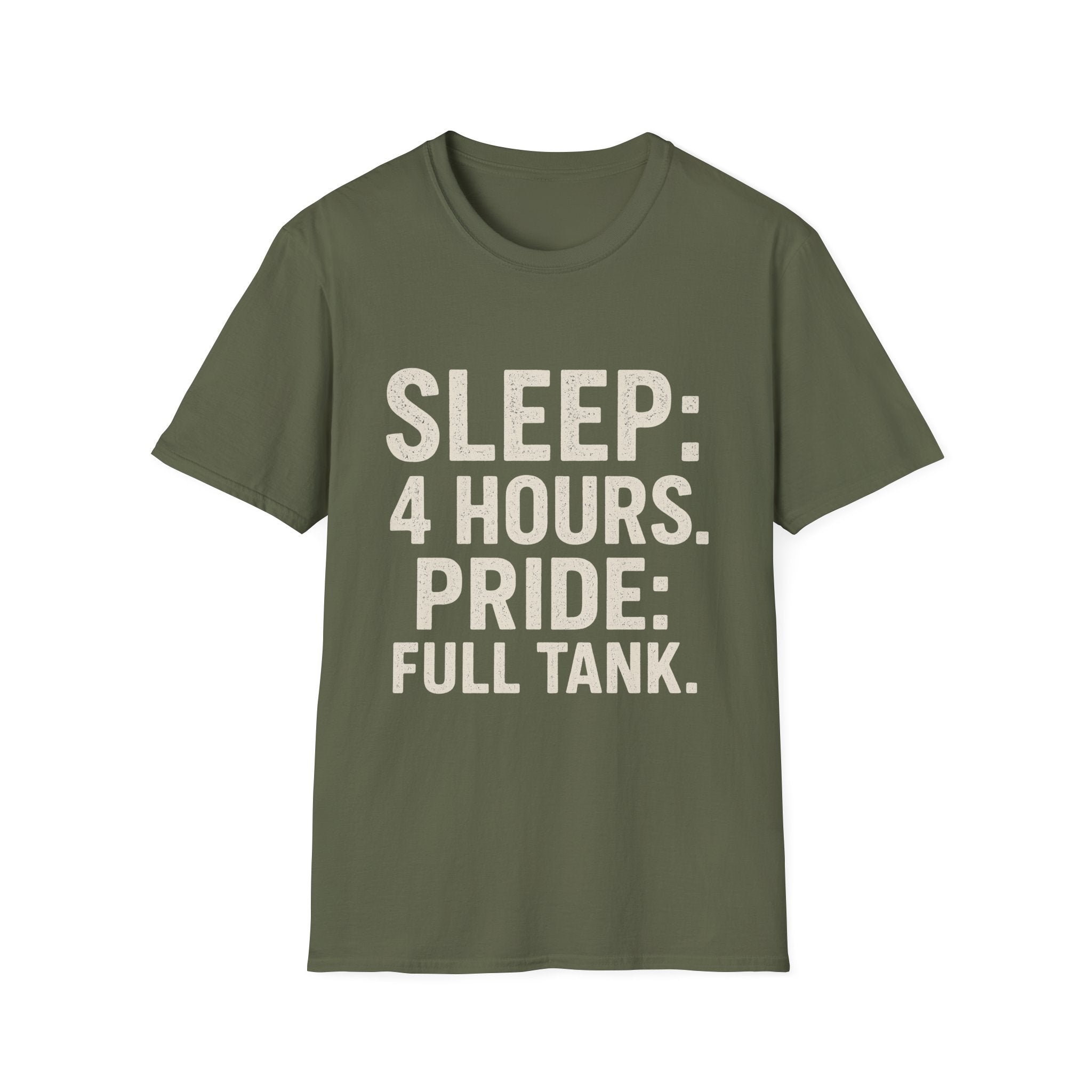 Sleep: 4 Hours. Pride: Full Tank T-Shirt