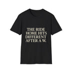 The Ride Home Hits Different After A W T-Shirt
