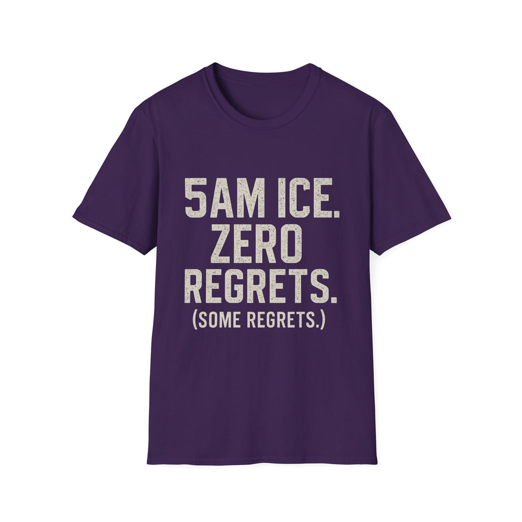 5am Ice. Zero Regrets. (some Regrets.) T-Shirt