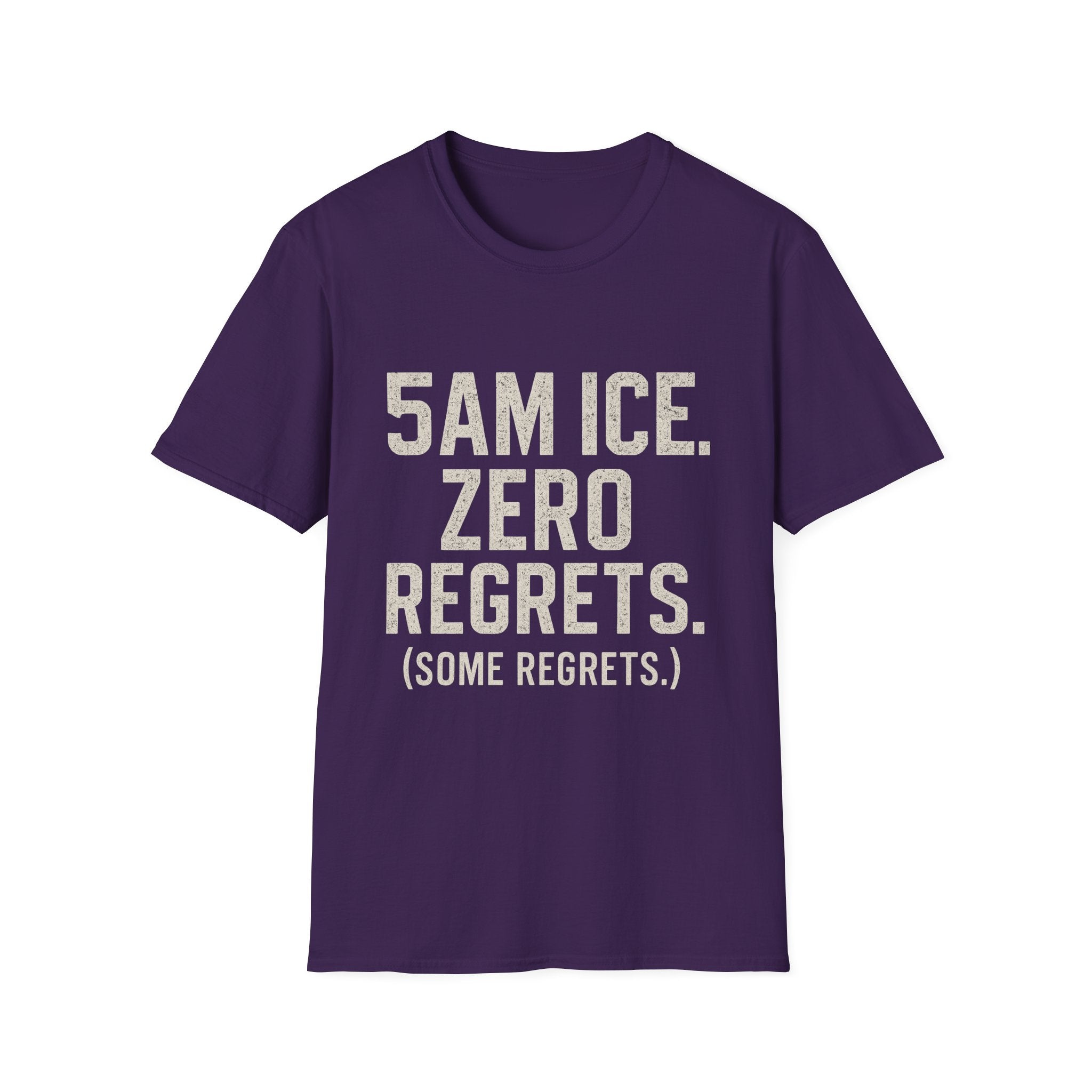 5am Ice. Zero Regrets. (some Regrets.) T-Shirt
