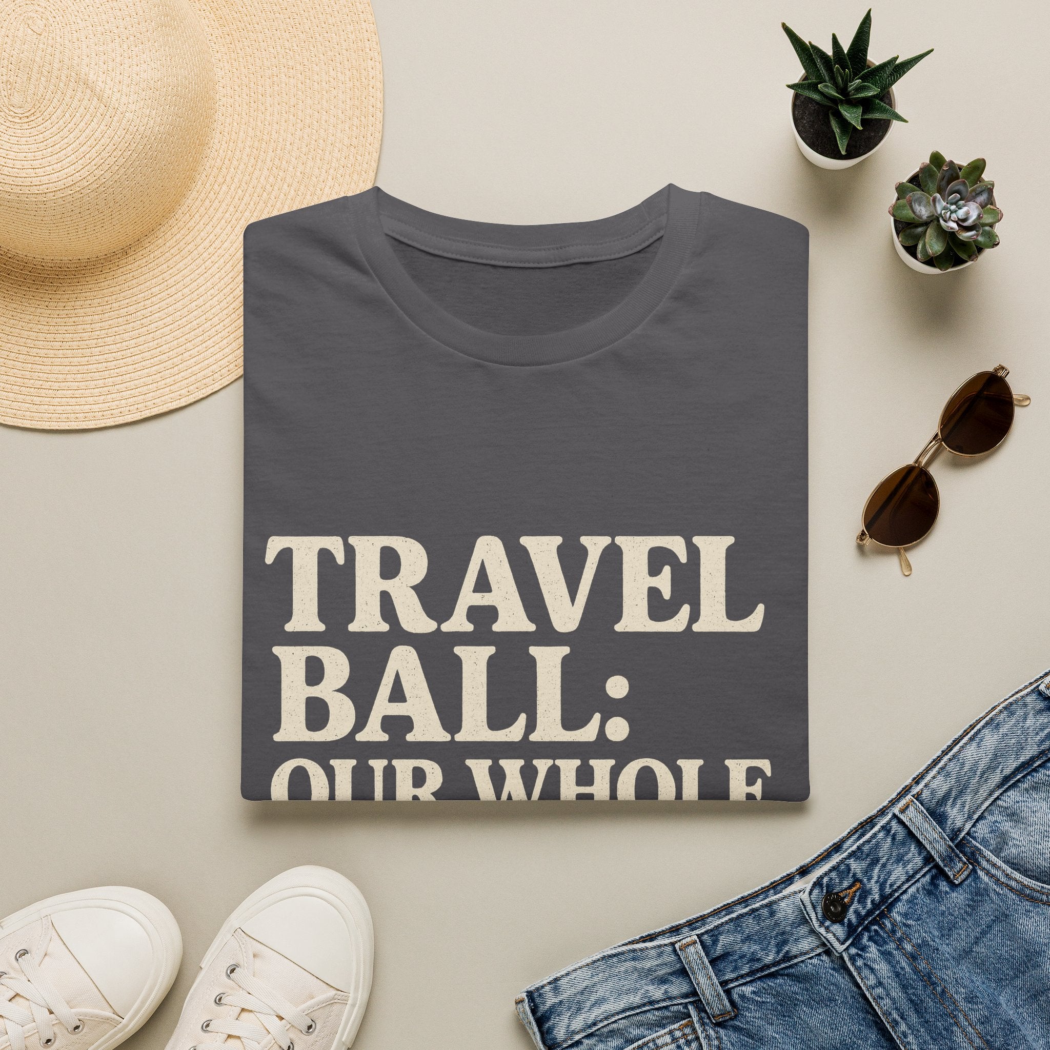 Travel Ball: Our Whole Personality Now T-Shirt