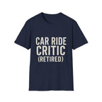 Car Ride Critic (retired) T-Shirt