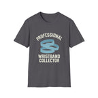 Professional Wristband Collector T-Shirt
