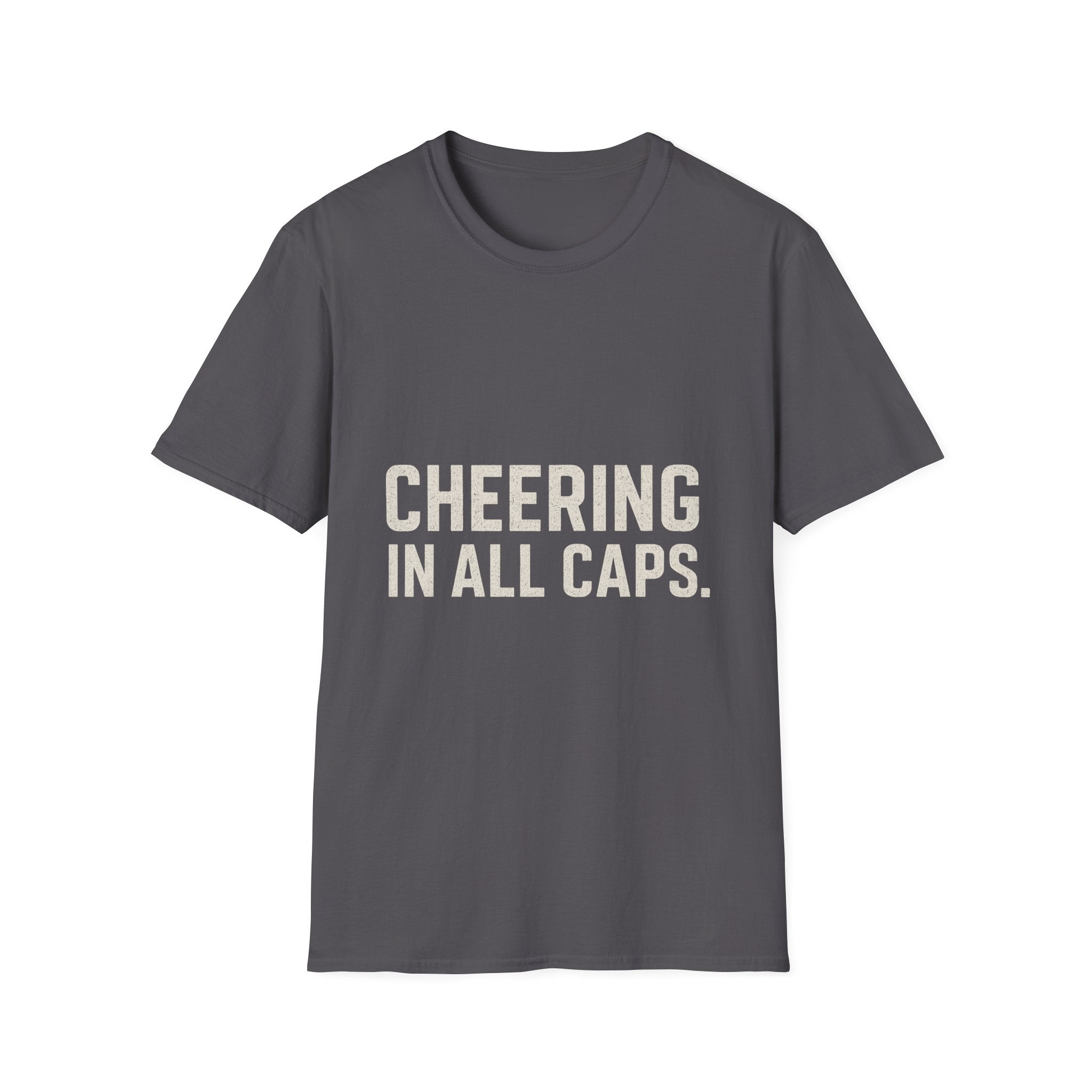 Cheering In All Caps T-Shirt