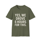 Yes, We Drove 6 Hours For This T-Shirt