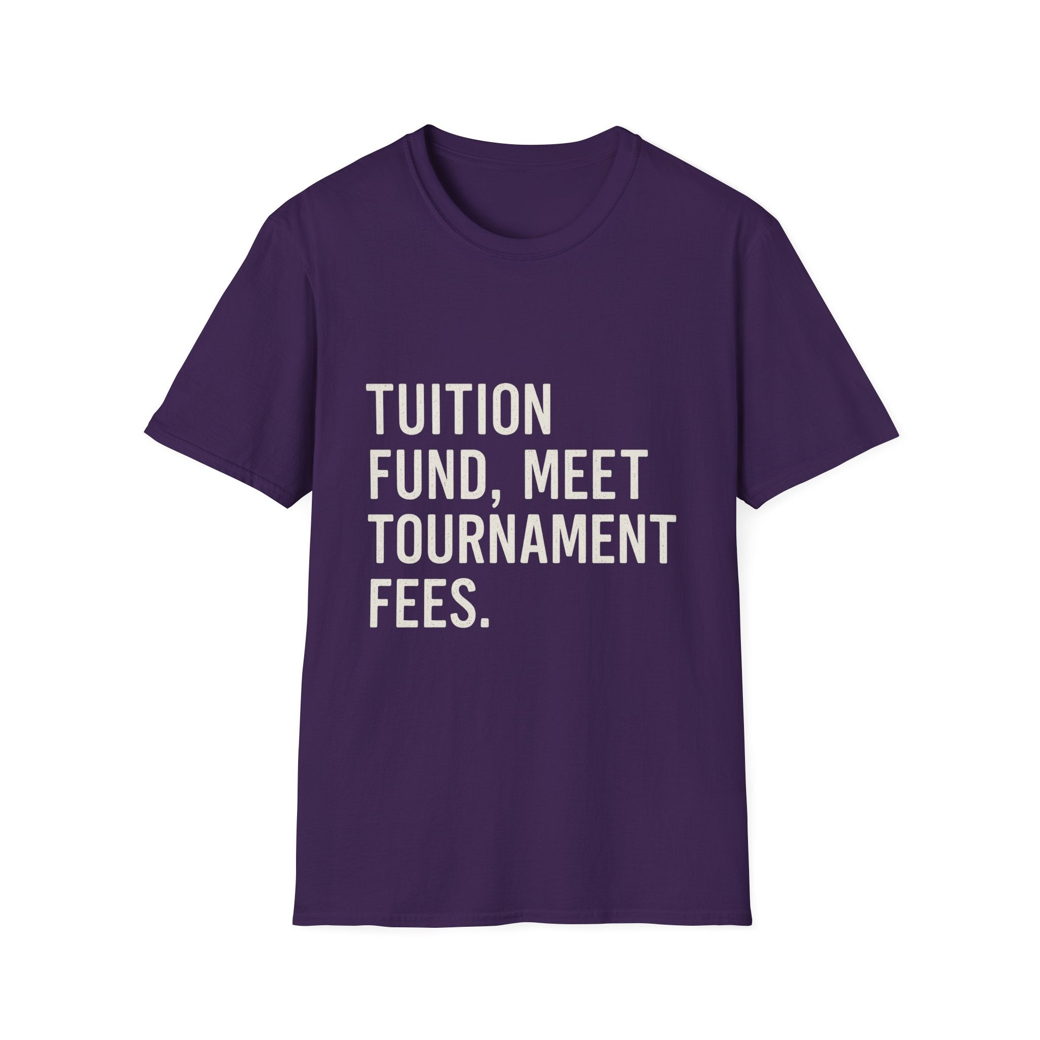 Tuition Fund, Meet Tournament Fees T-Shirt