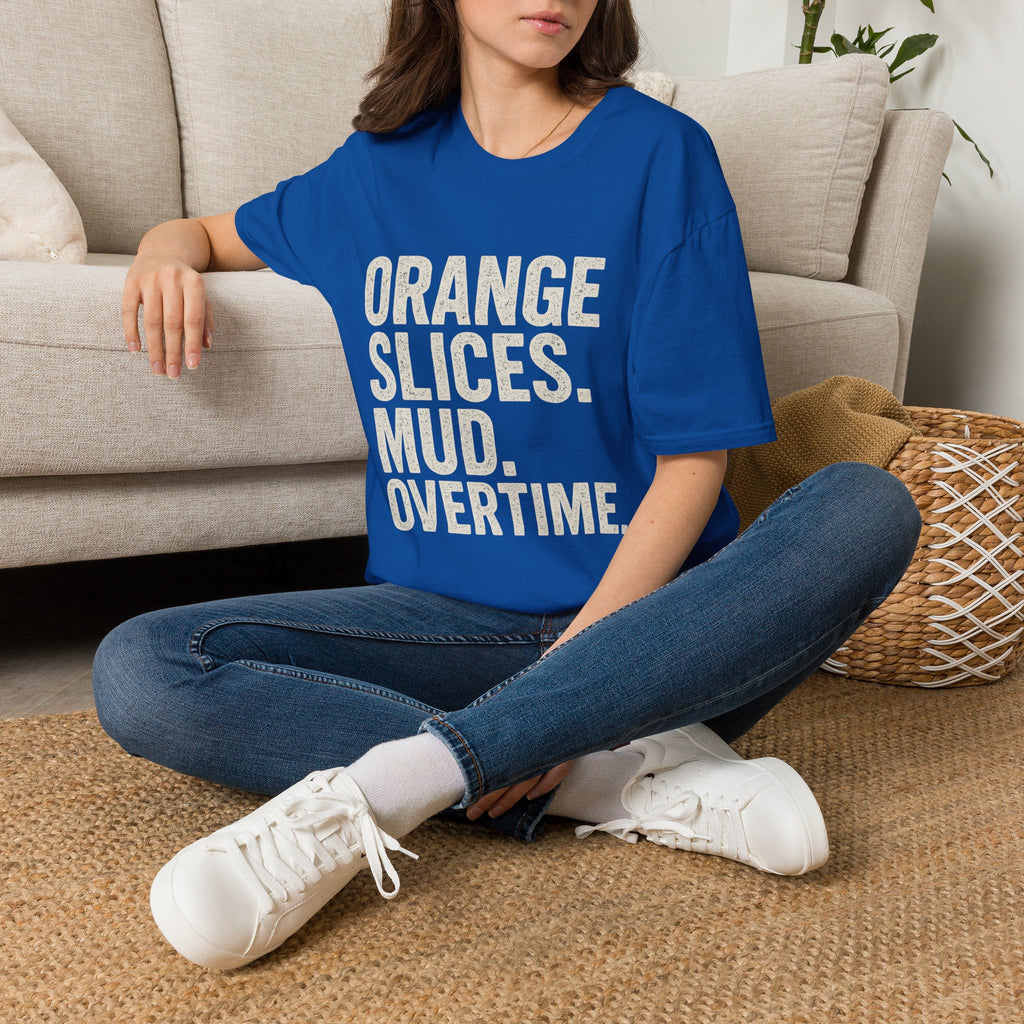 Orange Slices. Mud. Overtime T-Shirt