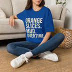 Orange Slices. Mud. Overtime T-Shirt
