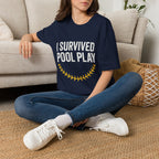 I Survived Pool Play T-Shirt