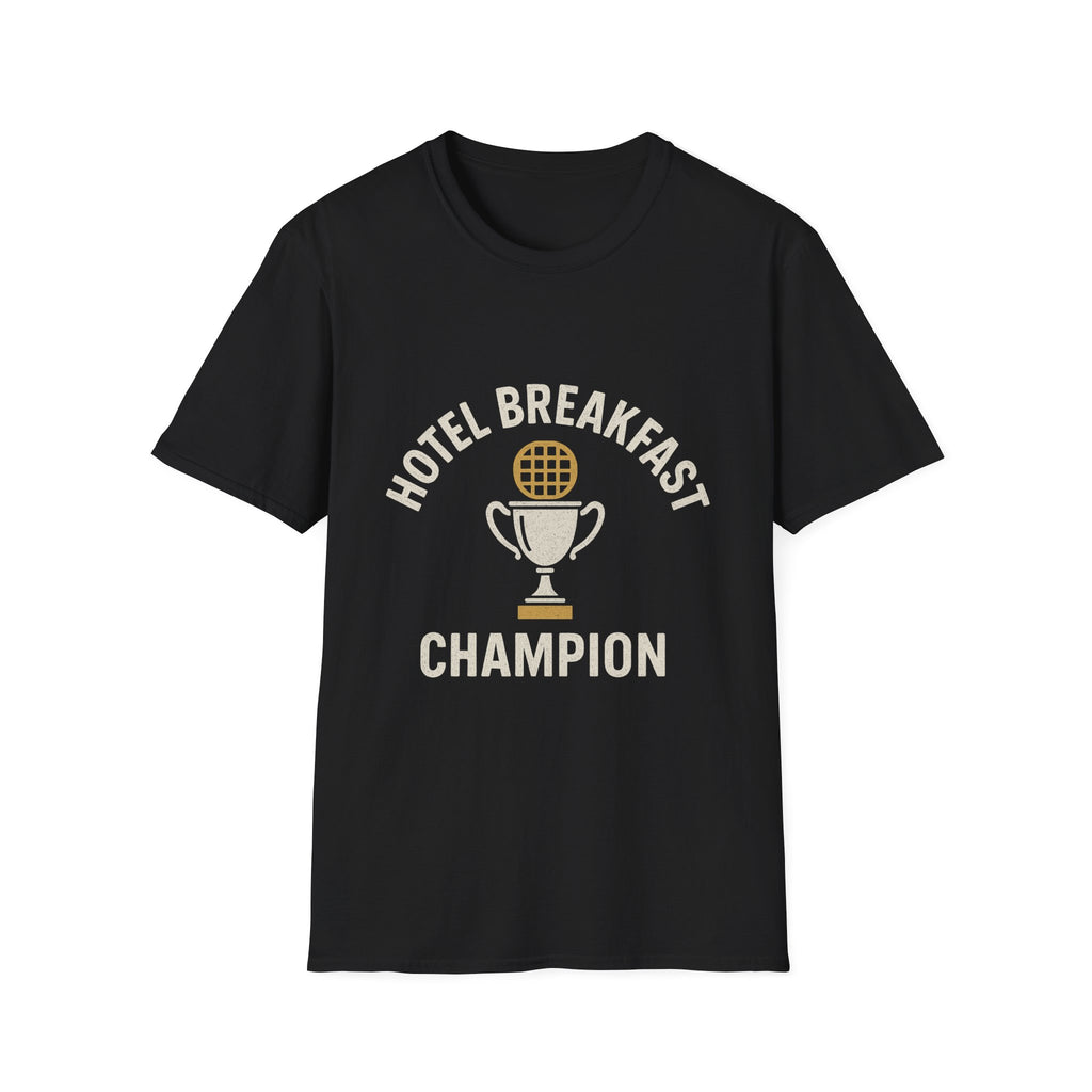 Hotel Breakfast Champion T-Shirt