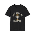 Hotel Breakfast Champion T-Shirt
