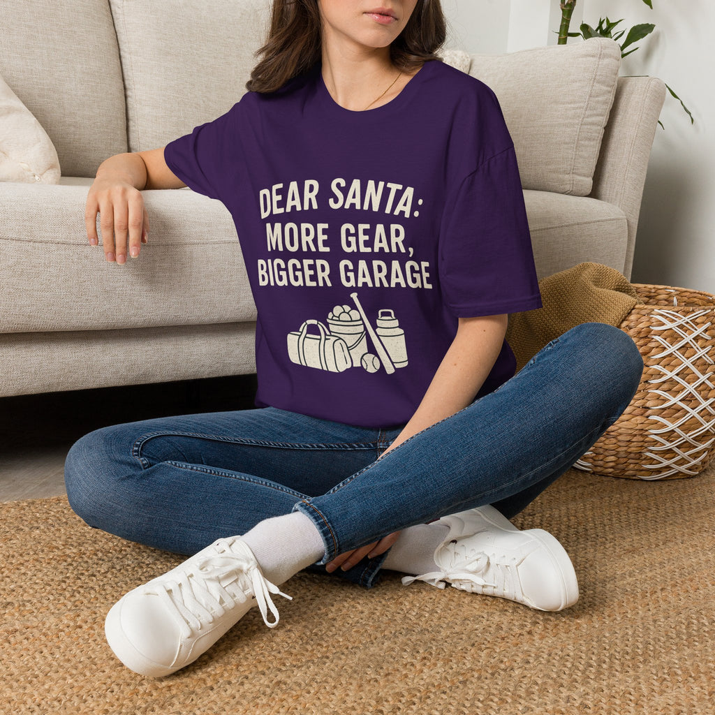 Dear Santa: More Gear, Bigger Garage T-Shirt