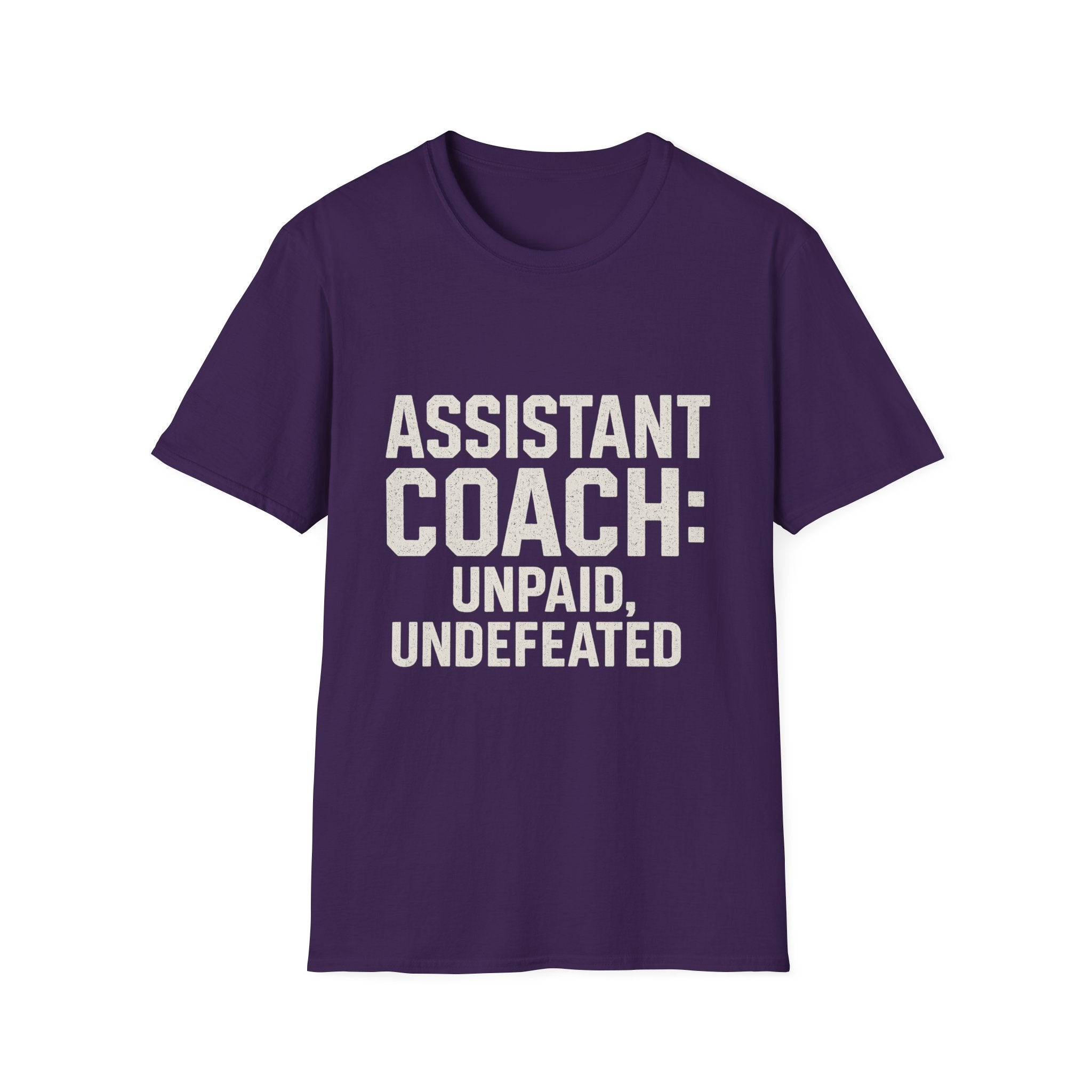 Assistant Coach: Unpaid, Undefeated T-Shirt