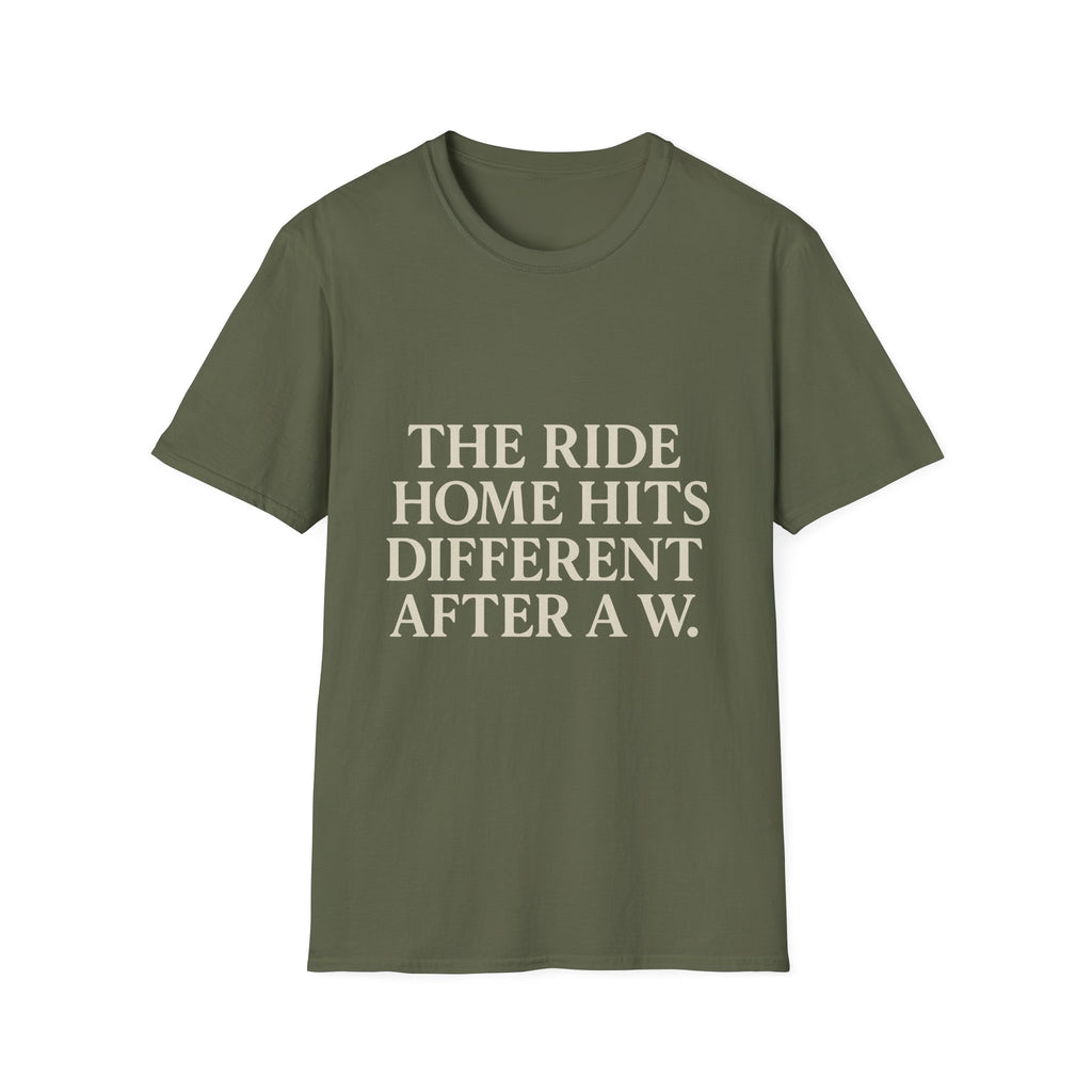 The Ride Home Hits Different After A W T-Shirt