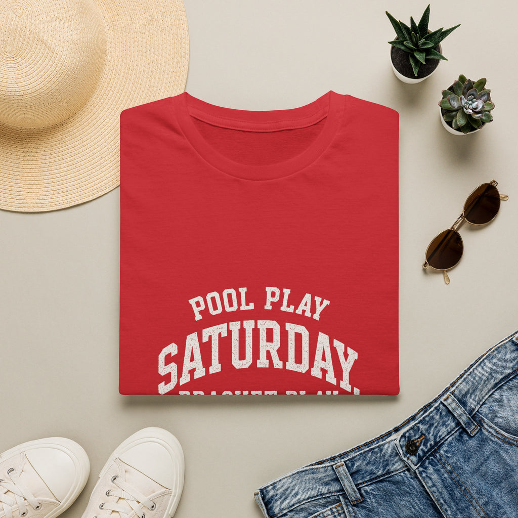 Pool Play Saturday. Bracket Play Sunday. T-Shirt