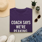Coach Says We're Peaking At Nationals T-Shirt
