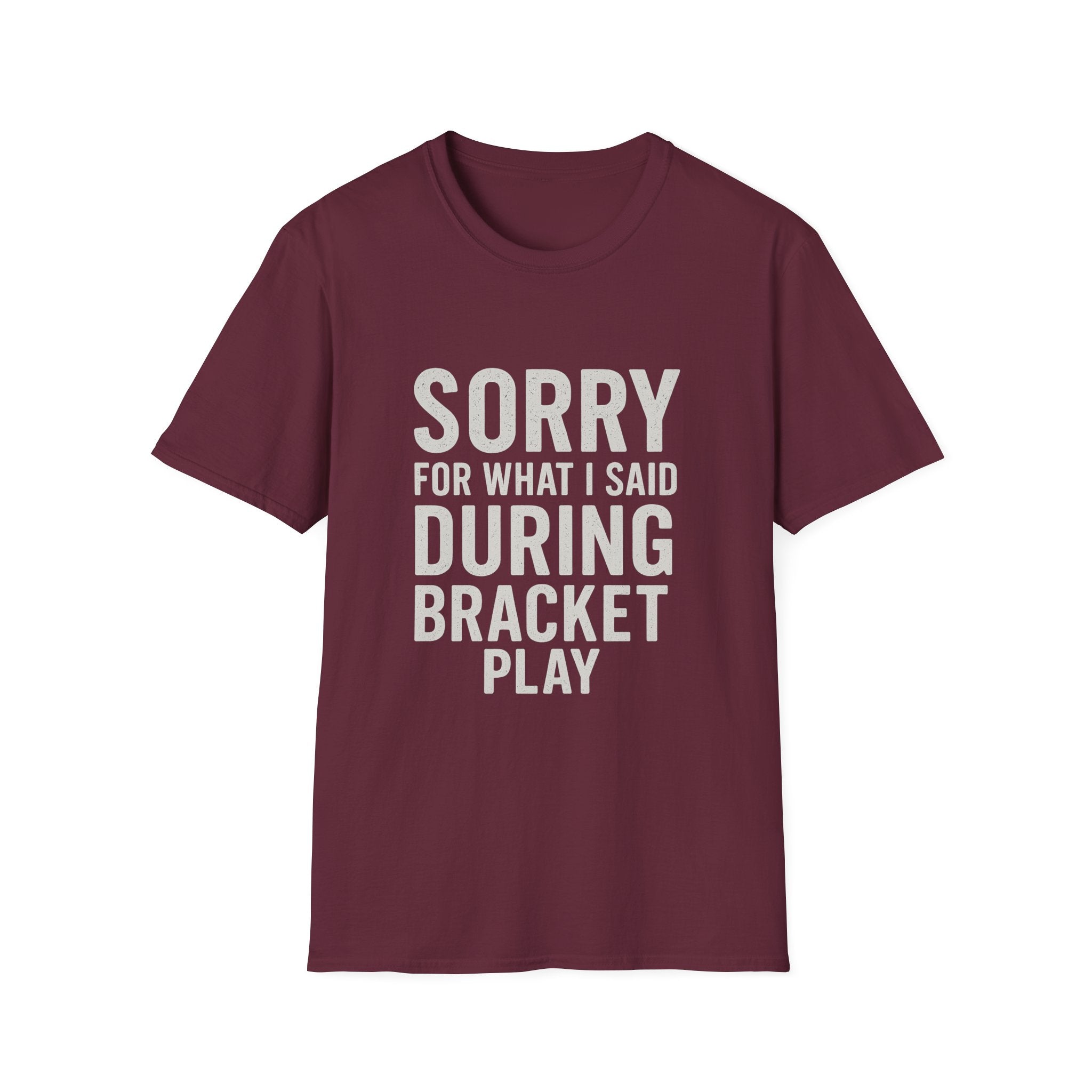 Sorry Bracket Play T-Shirt