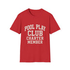 Pool Play Club: Charter Member T-Shirt