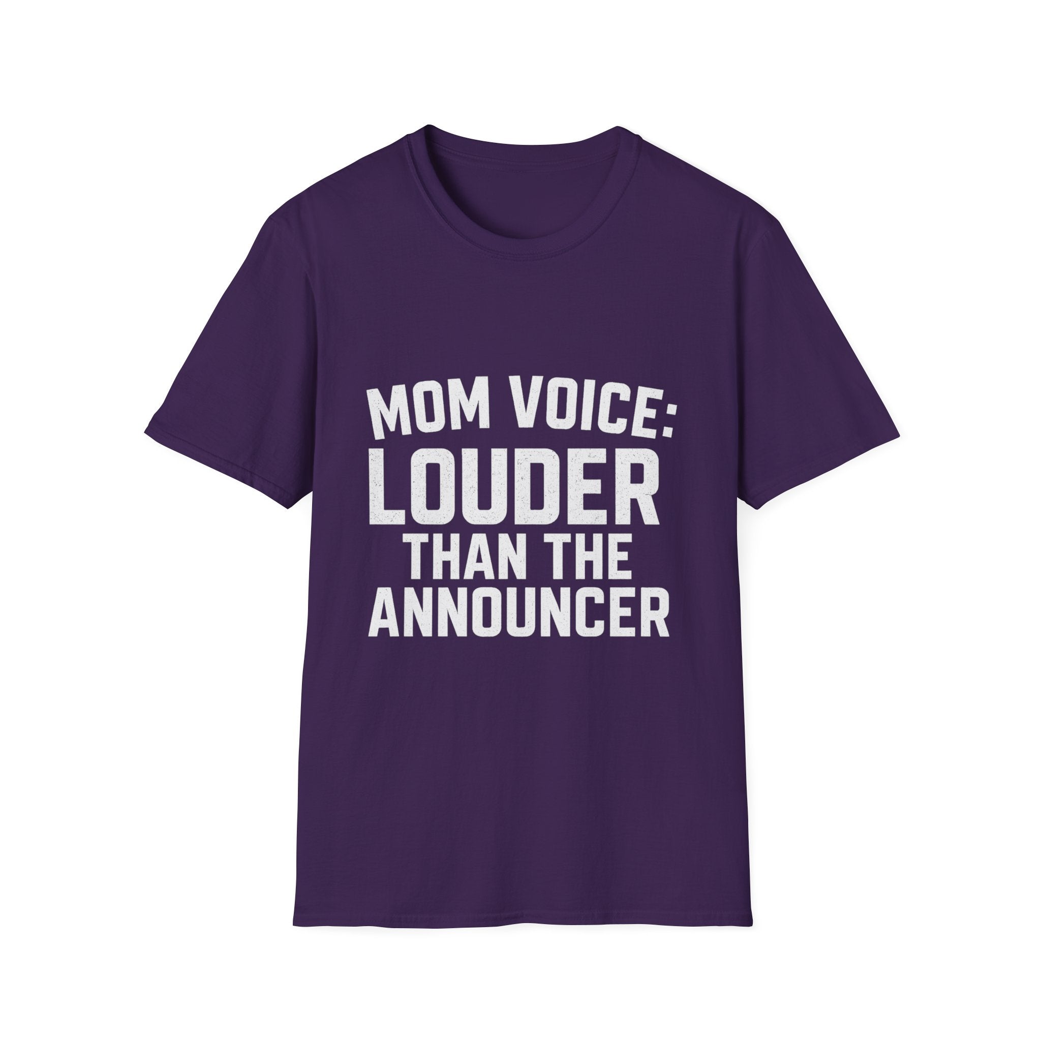 Mom Voice: Louder Than The Announcer T-Shirt