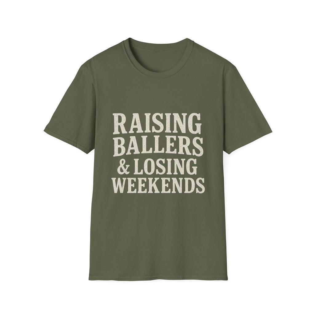 Raising Ballers & Losing Weekends T-Shirt