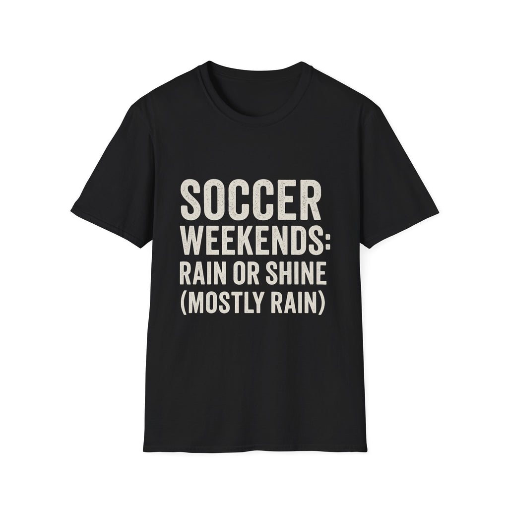 Soccer Rain Or Shine T-Shirt