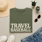 Travel Baseball: The Minivan Years T-Shirt