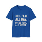 Pool Play All Day T-Shirt