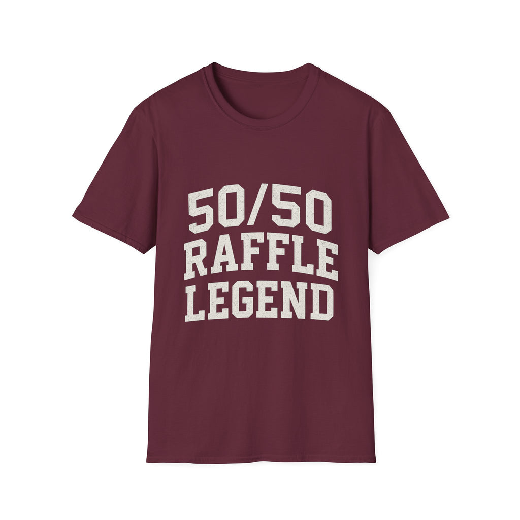 50/50 Raffle Legend T-Shirt