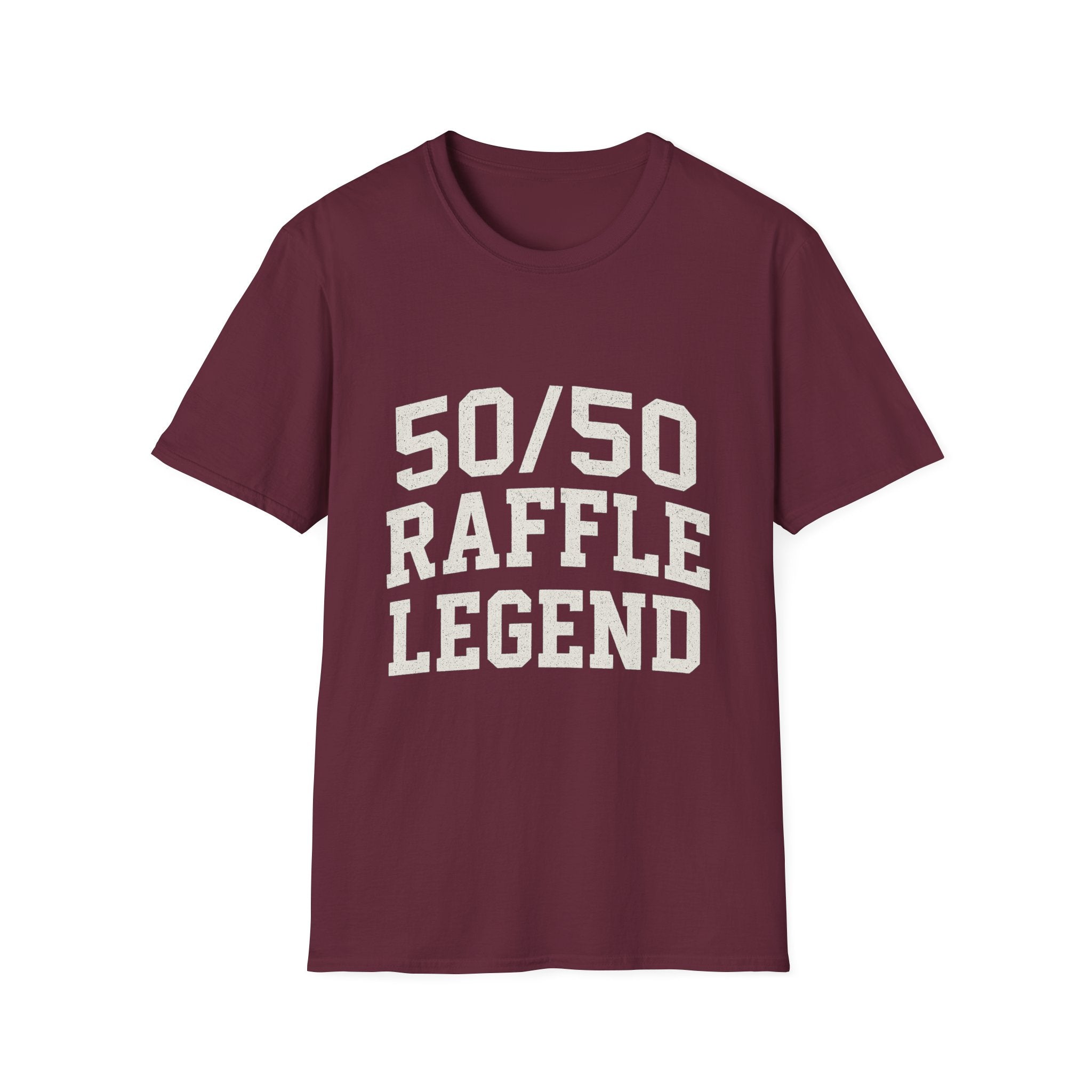 50/50 Raffle Legend T-Shirt