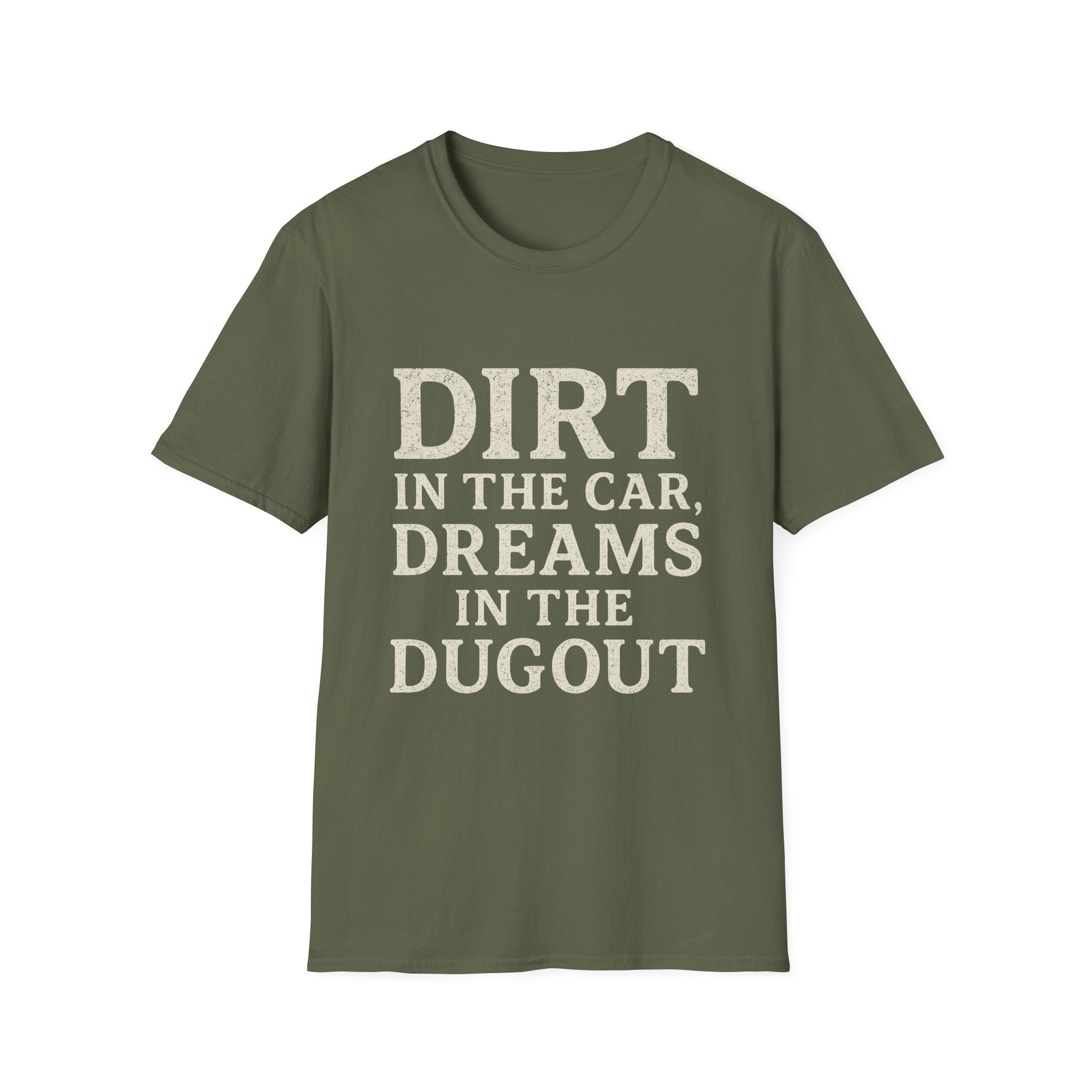 Dirt In The Car, Dreams In The Dugout T-Shirt